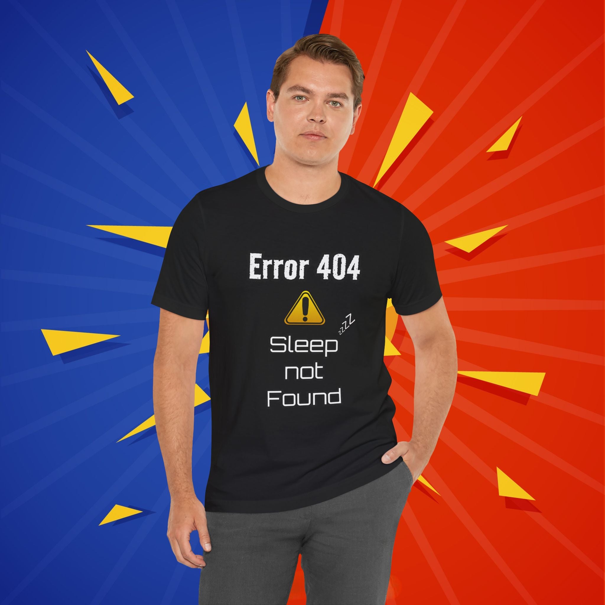 Error 404: Sleep Not Found | Funny Tech Humor T-Shirt for Gamers, Night Owls & Insomniacs