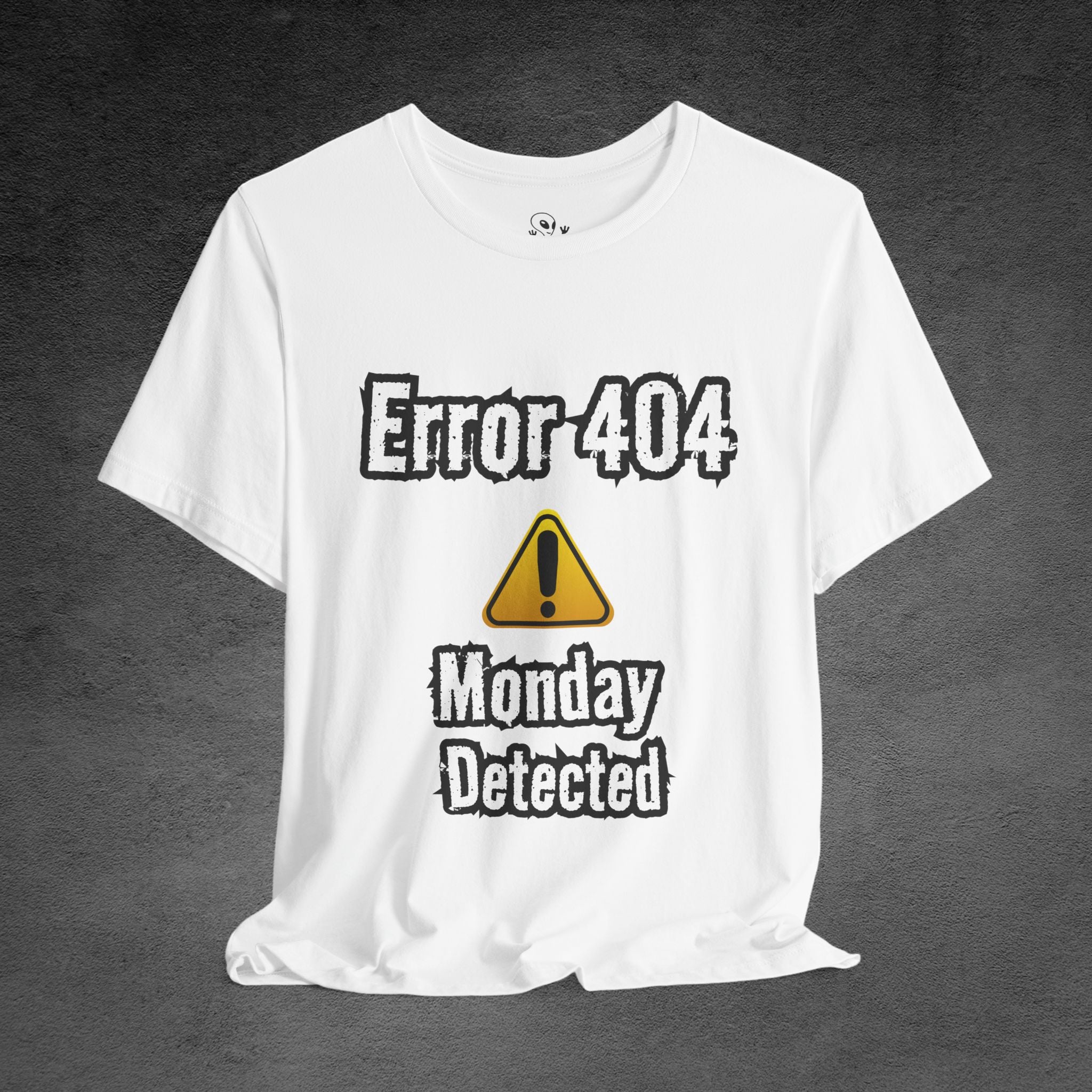 Error 404: Monday Detected T‑Shirt — Funny Tech Humor Tee for Geeks & Monday Haters