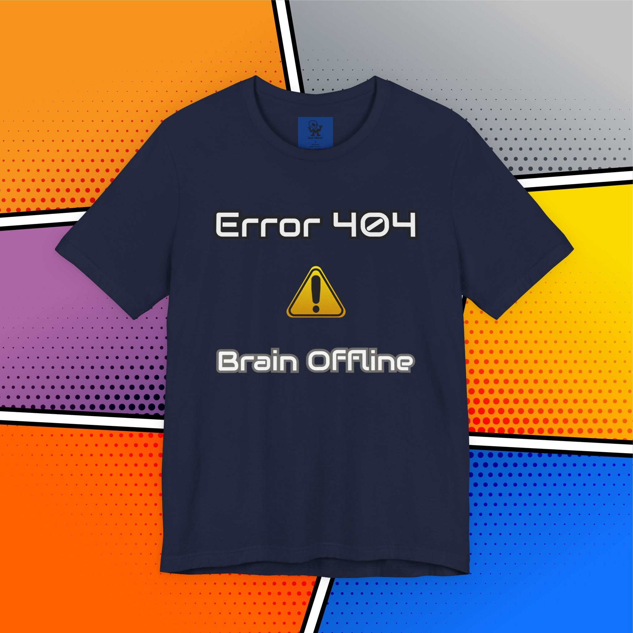 Error 404: Brain Offline T-Shirt | Funny Tech Sarcasm Tee