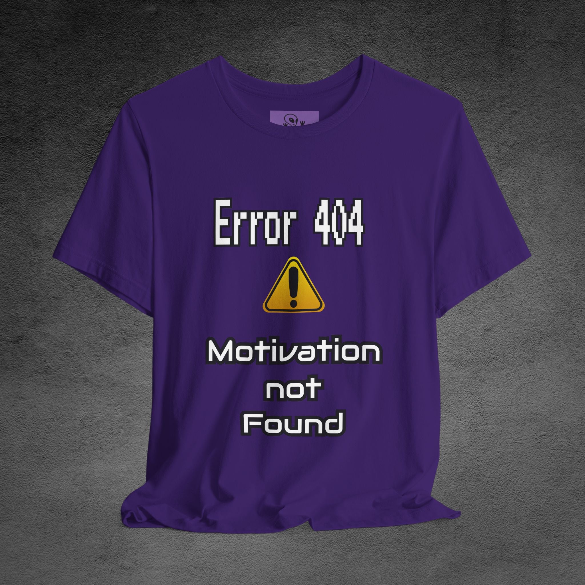 Error 404: Motivation Not Found T-Shirt | Funny Lazy Day Tee