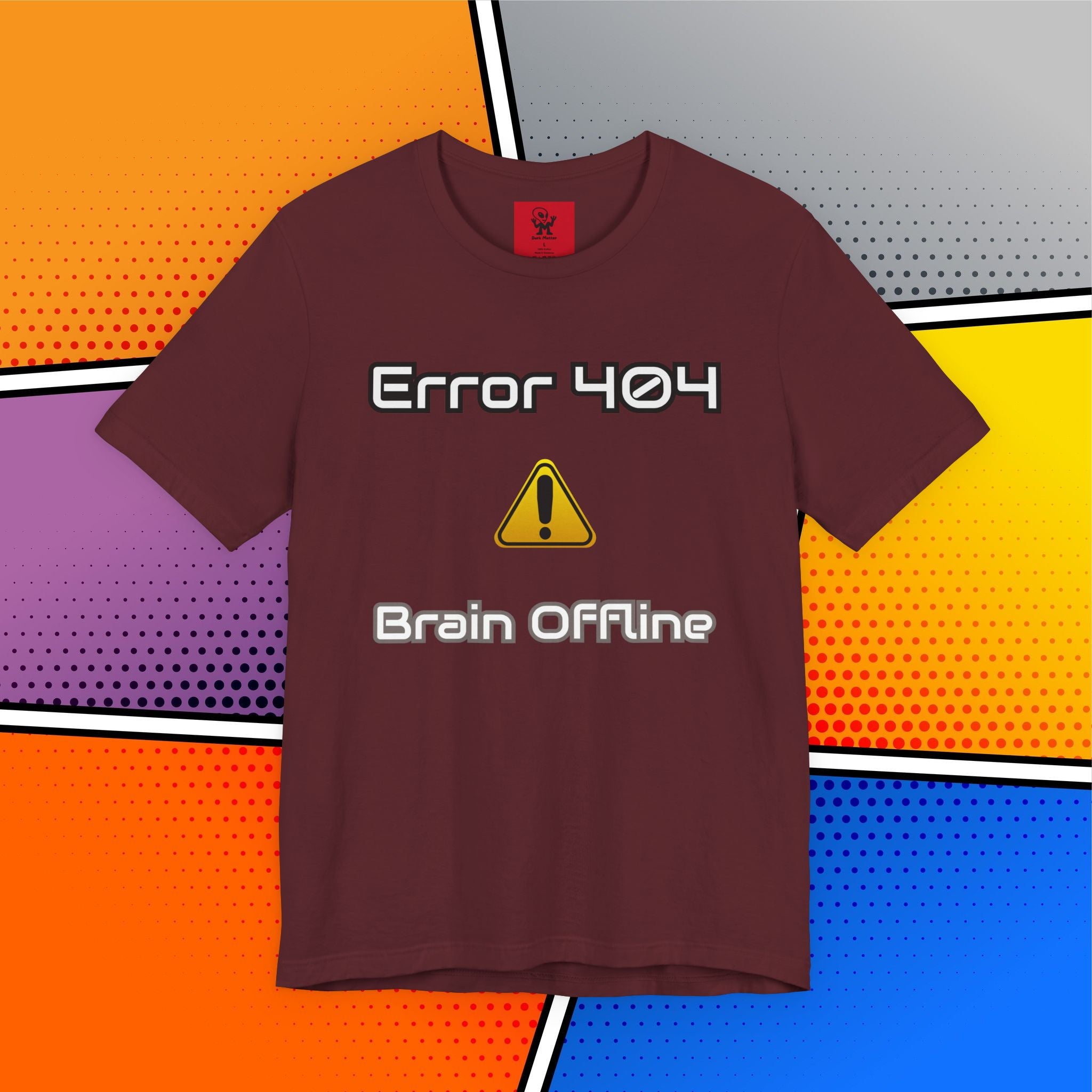 Error 404: Brain Offline T-Shirt | Funny Tech Sarcasm Tee