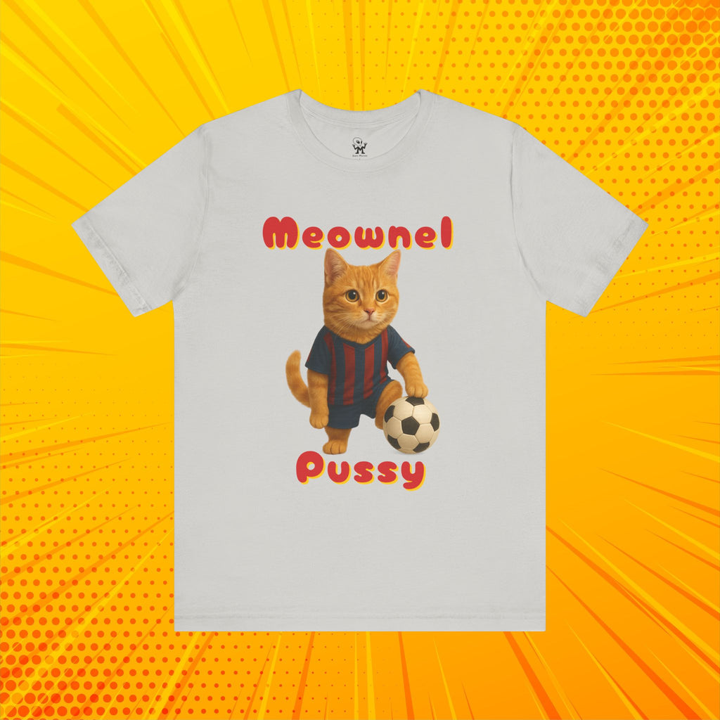 Meownel Pussy T-Shirt – Funny Cat Pun Soccer Parody Unisex Streetwear