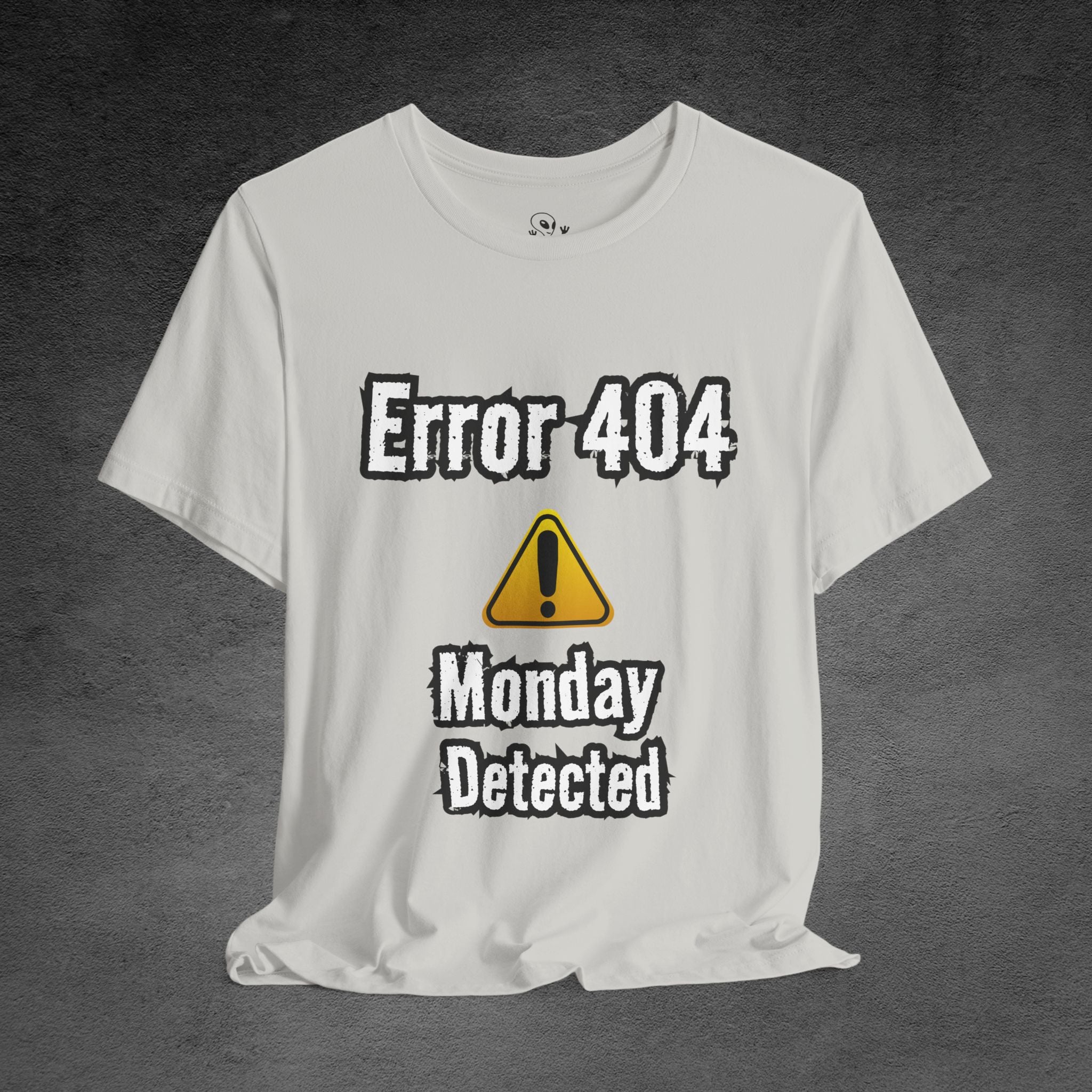 Error 404: Monday Detected T‑Shirt — Funny Tech Humor Tee for Geeks & Monday Haters