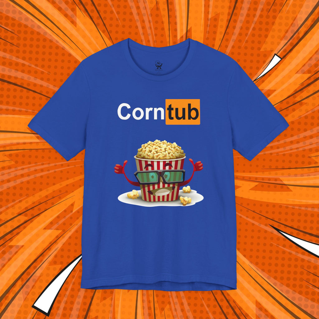 Corn Tub -Dark humor Unisex tee, Best to gift your friends who have messed up humor, or wear it yourself for a group movie night