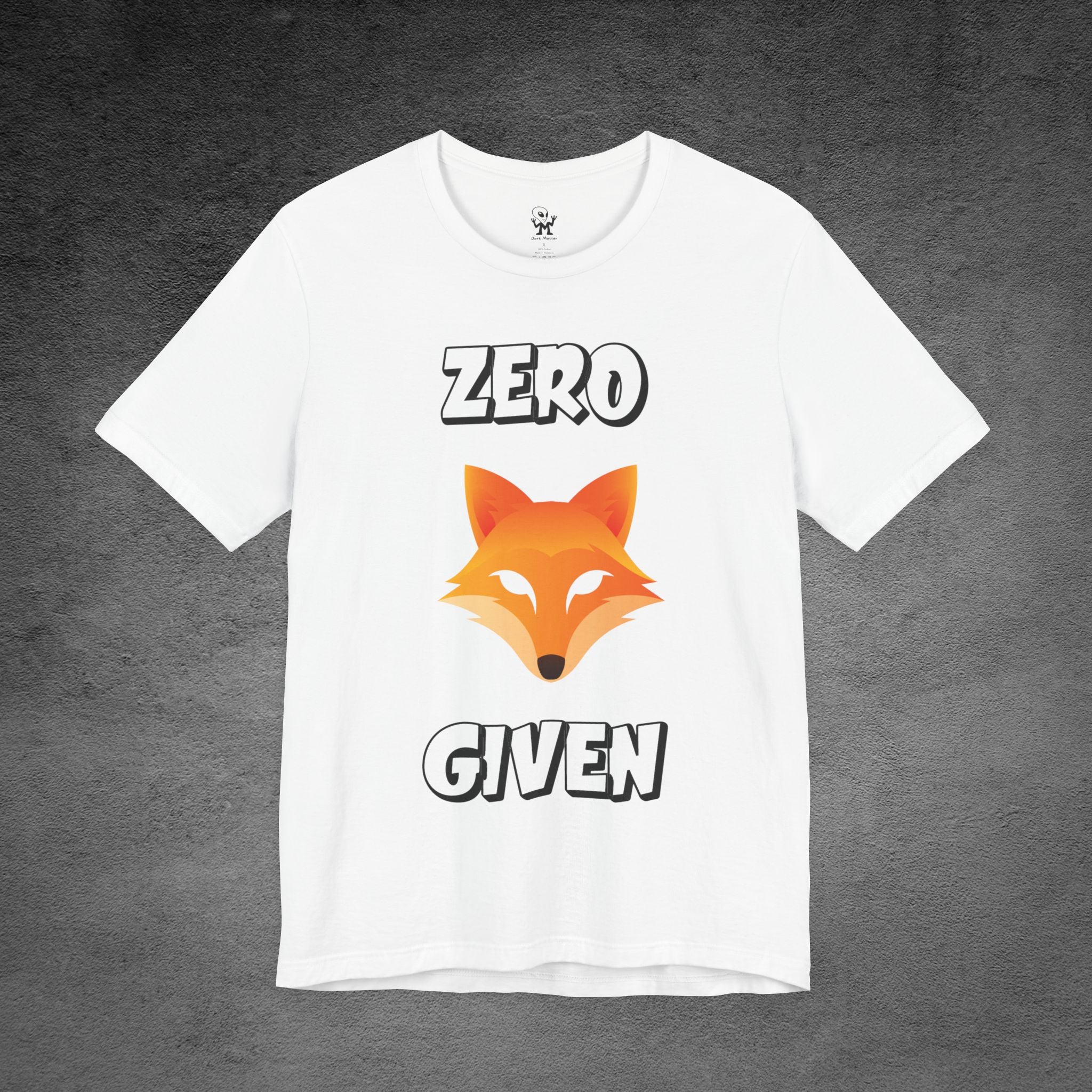 "Zero Fox Given" 🦊Funny Fox Unisex Tee, Casual Shirt, Funny T-Shirt, Nature Lovers & dark humor mix